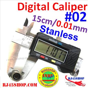 Digital Caliper Stanless #02 เวอร์เนียร์คาลิปเปอร์ดิจิตอล สแตนเลสแท้์ คุณภาพสูง ยาว15cm ละเอียด0.01mm