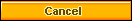 Cancel